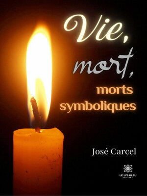 cover image of Vie, mort, morts symboliques